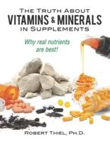 The Truth About Vitamins and Minerals in Supplements