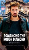 Romancing the Rough Diamond