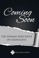 The Woman Who Went on Midnights