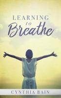 Learning to Breathe