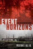 Event Horizons: Blood and Diamonds on the Bayou