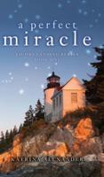 A Perfect Miracle: Jacobs Landing Series: Book One