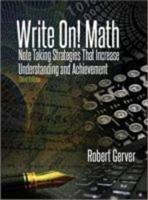 Write On! Math: Note Taking Strategies That Increase Understanding and Achievement 3rd Edition