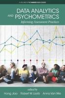 Data Analytics and Psychometrics: Informing Assessment Practices