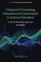 Using and Developing Measurement Instruments in Science Education: A Rasch Modeling Approach 2nd Edition