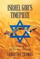Israel God's Timepiece: The Vision Of 1, 7 And The Star Of David