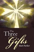 The Three Gifts