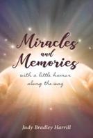 Miracles and Memories : with a Little Humor Along The Way