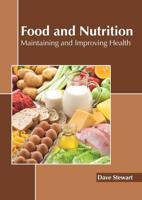 Food and Nutrition: Maintaining and Improving Health