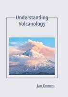 Understanding Volcanology