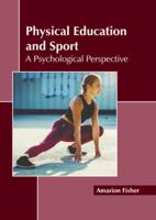 Physical Education and Sport: A Psychological Perspective