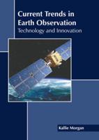 Current Trends in Earth Observation: Technology and Innovation