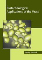 Biotechnological Applications of the Yeast