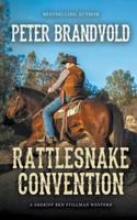 Rattlesnake Convention (A Sheriff Ben Stillman Western)
