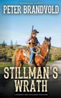 Stillman's Wrath (A Sheriff Ben Stillman Western)