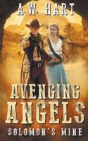 Avenging Angels: Solomon's Mine