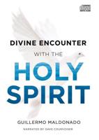 Divine Encounter With the Holy Spirit