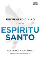Encuentro Divino Con El Espíritu Santo