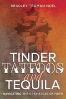 Tinder Tattoos and Tequila