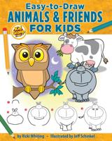 Easy-to-Draw Animals & Friends for Kids