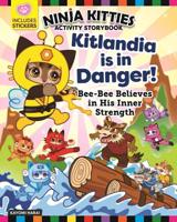 Kitlandia Is in Danger!