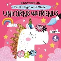 Easy and Fun Paint Magic With Water: Unicorns and Friends