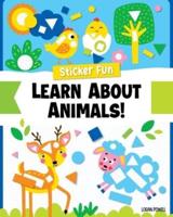 Sticker Fun: Learn About Animals