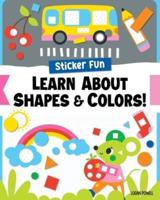 Sticker Fun: Learn About Shapes & Colors!