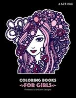 Coloring Books For Girls: Princess & Unicorn Designs: Advanced Coloring Pages for Tweens, Older Kids & Girls, Detailed Zendoodle Designs & Patterns, Fairy Tale Castles, Princesses, Unicorns, Flowers & More, Art Therapy & Meditation Practice for Stress Rel