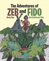 The Adventures of Zeb and Fido Book One: Zeb Befriends Fido