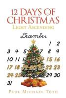 12 Days of Christmas:   Light Ascending