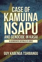Case of Kamuina Nsapu and Genocide in Kasai