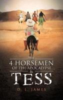 The 4 Horsemen of the Apocalypse....& Tess