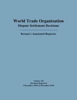 World Trade Organization Dispute Settlement Decisions: Bernan's Annotated Reporter