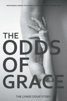 The Odds of Grace: The Lynde Doup Story