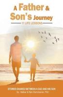 A Father & Son's Journey: 11 Life Lessons