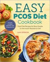 The Easy PCOS Diet Cookbook