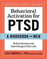 Behavioral Activation for PTSD: A Workbook for Men