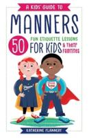 A Kids' Guide to Manners