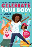 Celebrate Your Body (And Its Changes, Too!)