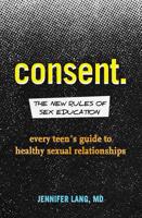 Consent: The New Rules of Sex Education