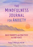 The Mindfulness Journal for Anxiety