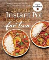 The Ultimate Instant Pot¬ Cookbook for Two
