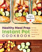 The Healthy Meal Prep Instant Pot¬ Cookbook