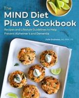 The MIND Diet Plan and Cookbook