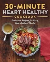 30-Minute Heart Healthy Cookbook