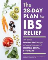 The 28-Day Plan for IBS Relief