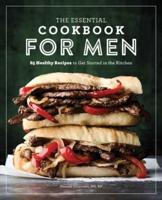 The Essential Cookbook for Men