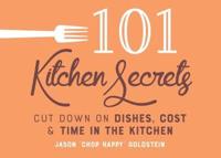 101 Kitchen Secrets