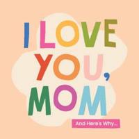 I Love You, Mom